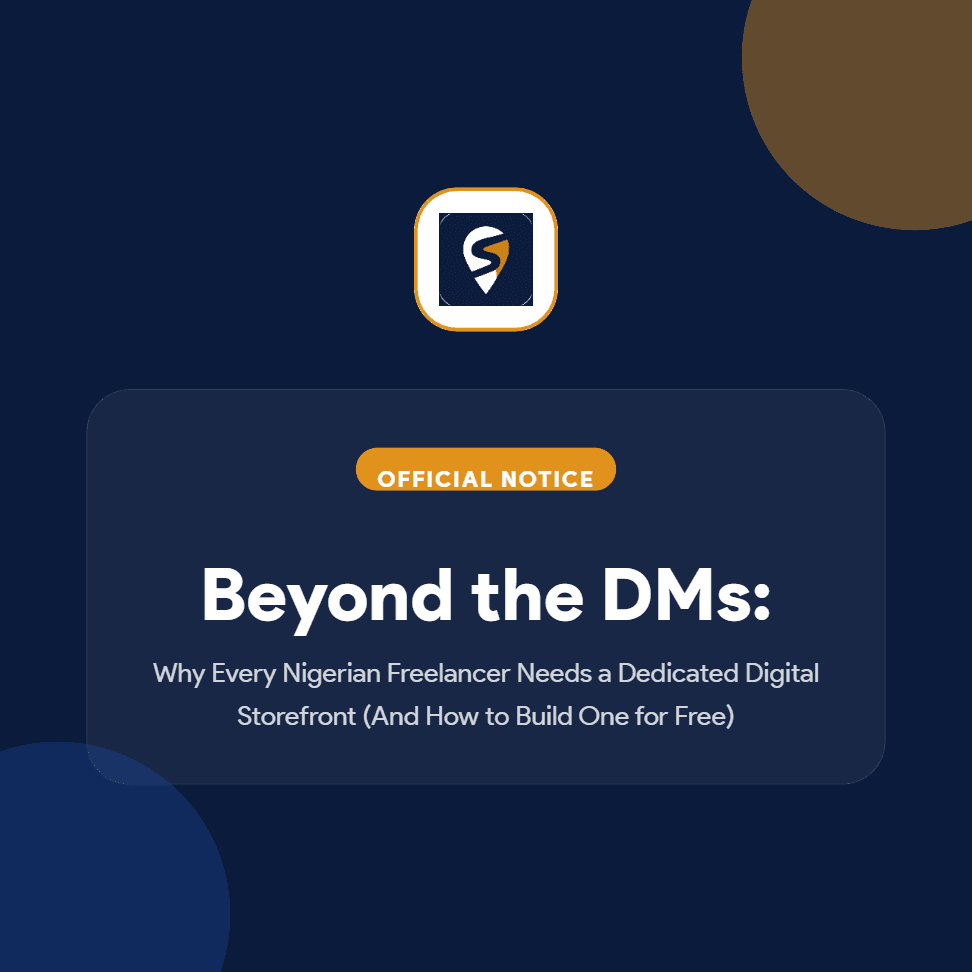 Why Every Nigerian Freelancer Needs a Storefront (and How to Make One for Free)