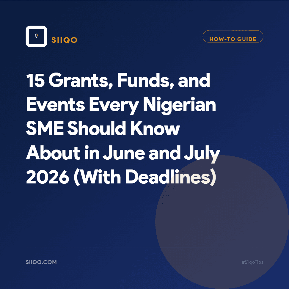 15 Grants, Funds, and Events Every Nigerian SME Should Know About in June and July 2026 (With Deadlines)